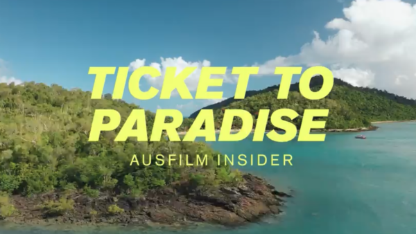 Ausfilm Insider: <em>Ticket to Paradise</em>